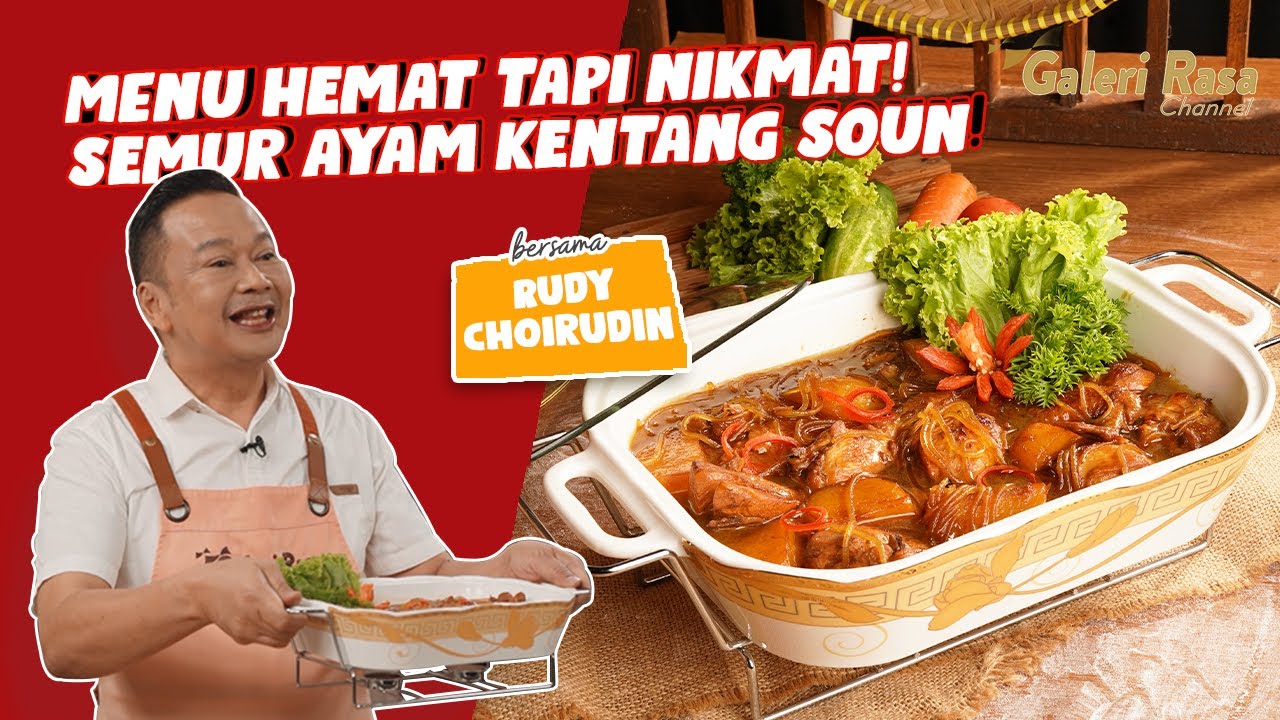 RUDY CHOIRUDIN | MENU HEMAT TAPI NIKMAT! ~ SEMUR AYAM KENTANG SOUN