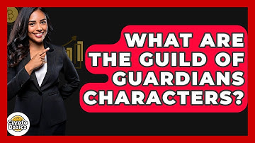 What Are The Guild Of Guardians Characters? - CryptoBasics360.com