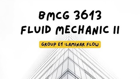 BMCG 3613 - FLUID MECHANICS II