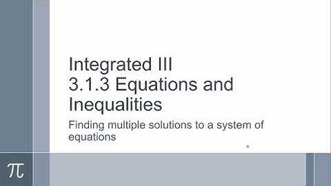 Integrated III- 3.1.3 Multiple solutions to system of equations