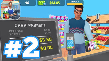 My Supermarket Simulator 3D - Gameplay Walkthrough Part 2 - Day 2 & 3 (Android, iOS)