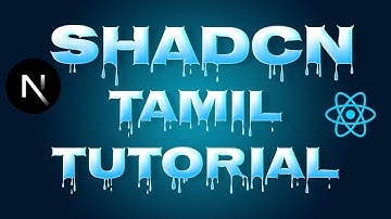Shadcn UI  | Tamil Tutorial