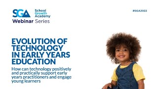 EVOLUTION OF TECHNOLOGY IN EARLY YEARS EDUCATION