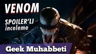 VENOM // SPOILERLI İNCELEME // 'Venom Denen ŞEY!'