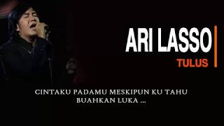 ARI LASSO - TULUS [ALBUM THE BEST] TAHUN 2000-AN | WITH LYRIC