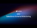 Exo - Salesforce Schema Refactoring