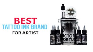 ✅ 22  Best Tattoo Inks 2022 | Best Tattoo Ink Brands That Professional Artists Use 💦