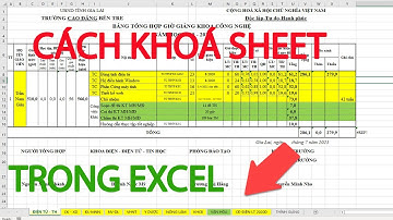 Cách khoá Sheet trong Excel | Cách khoá 1 Sheet trong Excel