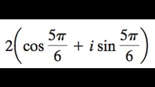 2[cos(5pi/6) + isin(5pi/4)]