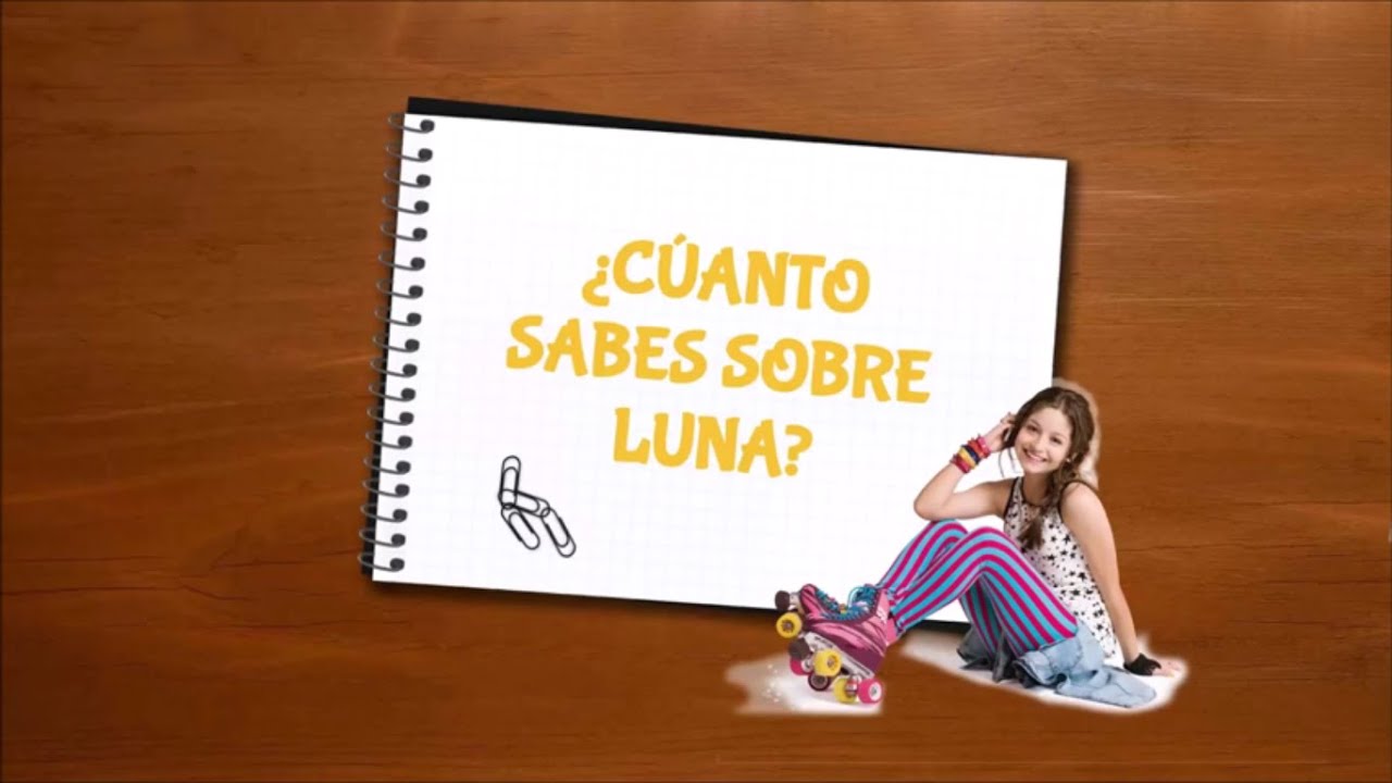 Soy Luna QUIZ Cuanto sabes sobre Luna YouTube