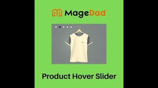 Magento2 Product Hover Slider Extension | MageDad | Magento Extension Provider