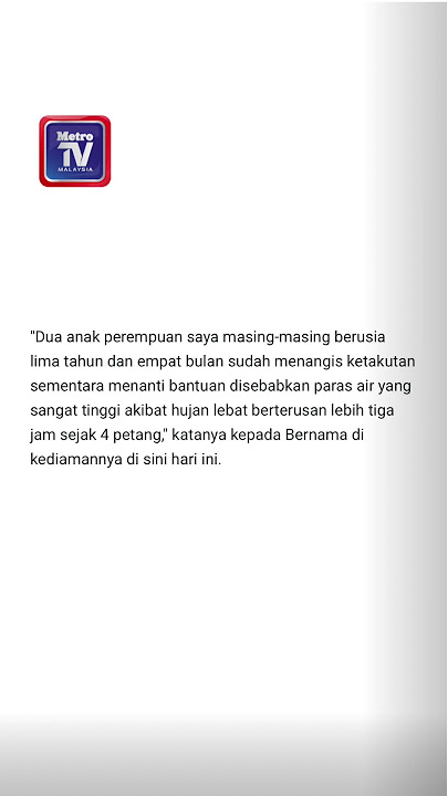 Banjir: Detik cemas berpaut pada ampaian untuk selamatkan diri