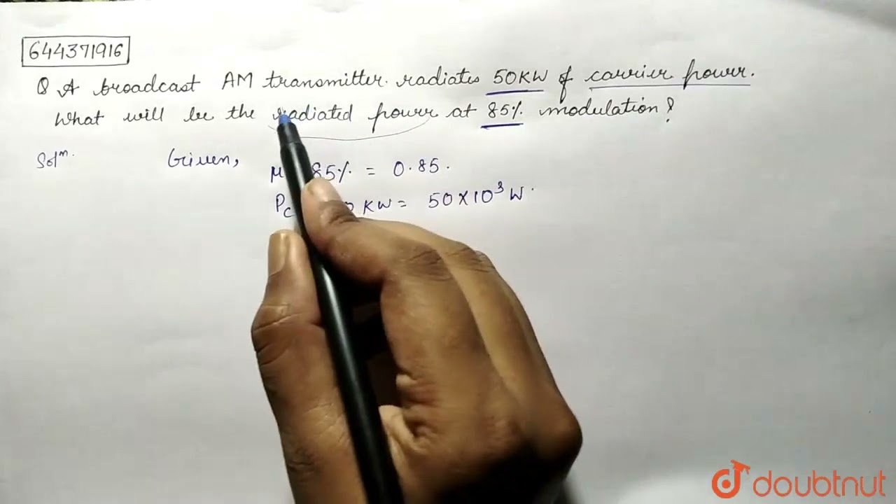 A Broadcast AM transmitter radiates 50 kW of carrier power. What will be the radiated power at 8...