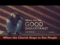 When the Church Stops to See People