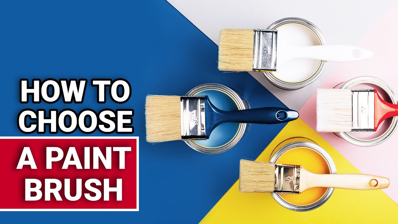 How to Choose a Paintbrush