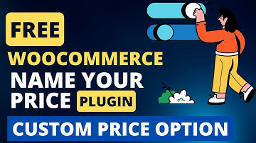 Free WooCommerce Name Your Price Plugin | Custom Price for WooCommerce