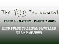 The yolo tournament s01  poule a  mp vs asr  partie 2 bo2