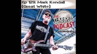 Ep129 Mark Kendall of Great White Interview