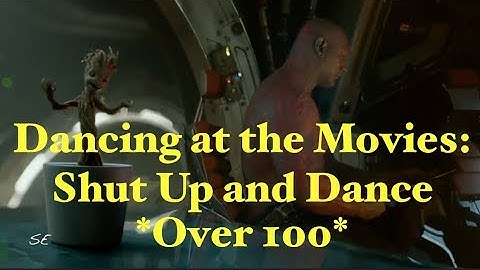 Dancing at the Movies|| SHUT UP AND DANCE (Over 100 Films)