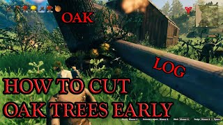 TRICKS ON HOW TO CUT OAK TREES EARLY IN VALHEIM