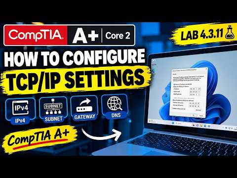 How to Configure TCP:IP Settings on Windows 11| Lab 4.3.11| A+ Core 2