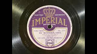 1929 LOU GOLD AND HIS ORCHESTRA - My Mother's Eyes IMPERIAL 10 2131