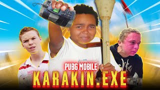 KARAKIN.EXE in PUBG Mobile