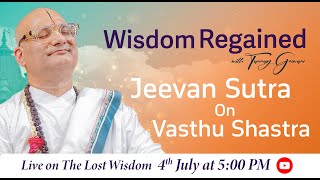Wisdom Regained with Tanmay Goswami