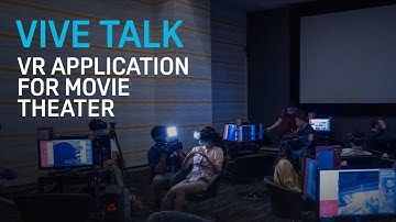VIVE TALK - Exploring VIVE Originals: VR Application for Movie Theaters