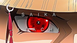 SAIKA // ITACHI
