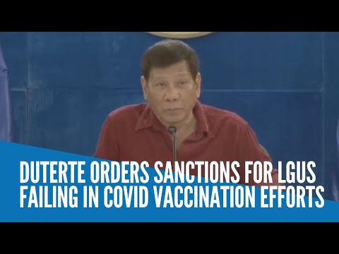 Duterte orders sanctions for LGUs failing in COVID vaccination efforts