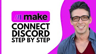 HOW TO CONNECT DISCORD TO MAKE.COM – STEP BY STEP