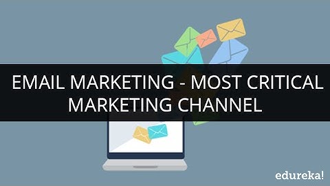 What is Email Marketing - Part 1 | Email Marketing Tutorial | Learn Email Marketing | Edureka