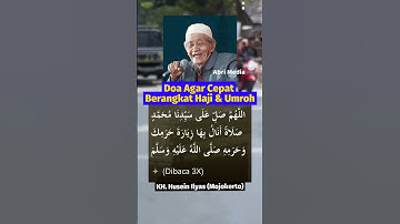 Doa Agar Cepat Berangkat Haji dan Umroh (KH. Husein Ilyas (Mojokerto)) #shortvideo