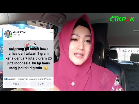 BAWA EMAS DARI TAIWAN DIDENDA? SIMAK PENJELASAN MBOK CIKRAK INI