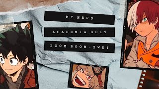 My Hero Academia Amv - Boom Boom 2WEI Cover