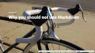 Why You Should* Use Markdown