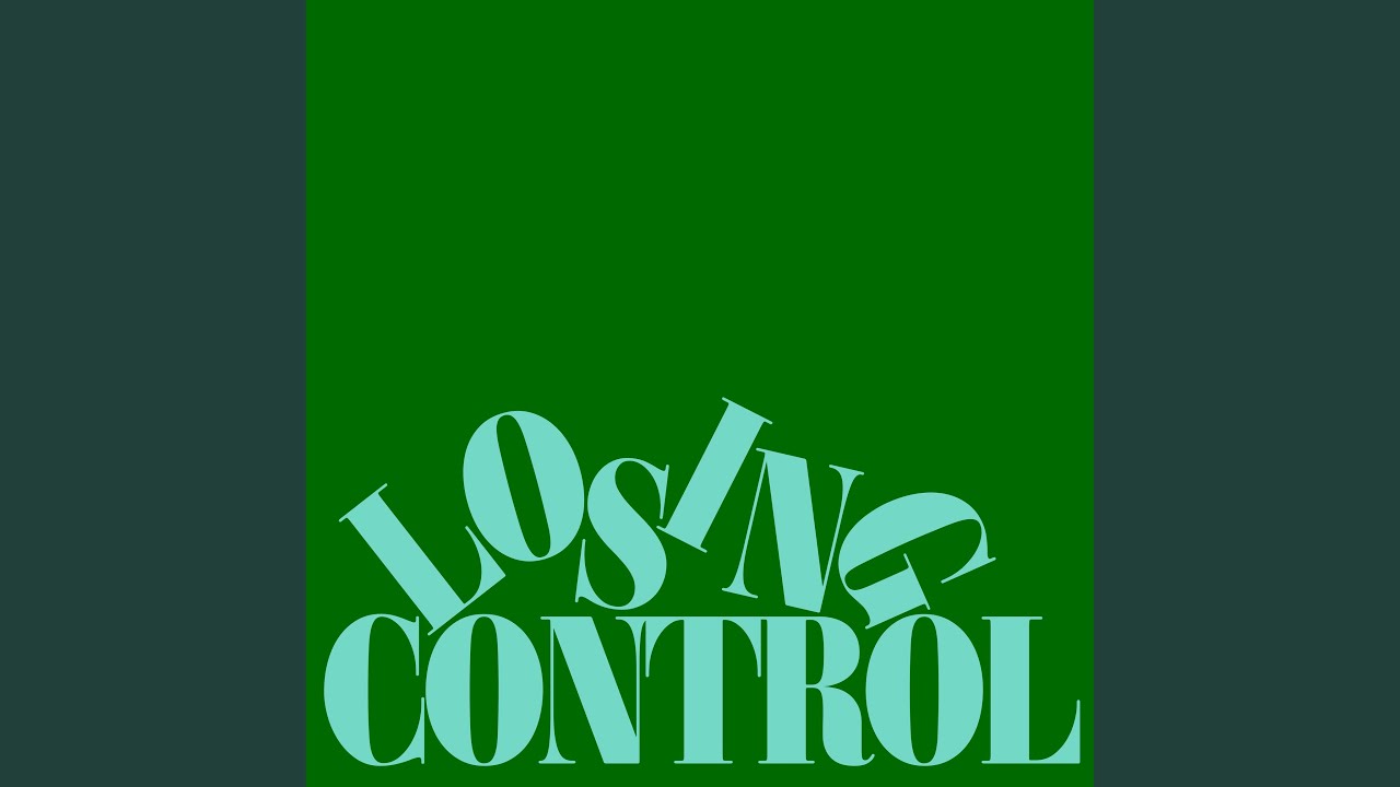 YouTube에서 Losing Control 보기 YouTube에서 Losing Control 보기