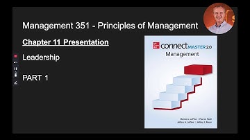 Part 1 - Lecture on Chapter 11: Leadership from Connect Master Management 2.0