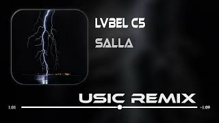 Lvbel C5 - SALLA ( Mirac Bak Remix )