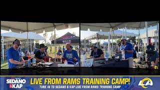Sedano & Kap: We are LIVE from Rams Camp! Stay tuned in as AD99 will join the show on ESPN LA!