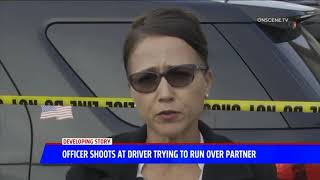 Officer Shoots At Driver Trying To Run Over Partner