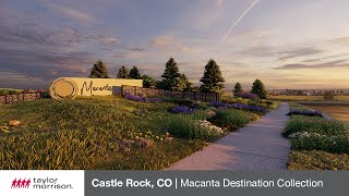New Homes in Castle Rock CO Macanta Destination Collection