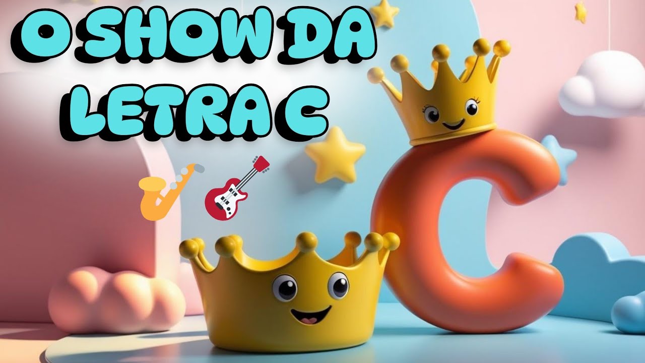 Aprendendo a Letra C de uma Forma Divertida - Música Infantil | Tia ...