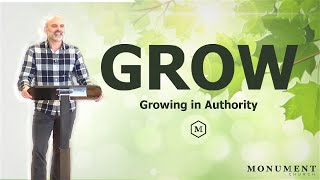 Growing in Authority // Grow, Part 5 // 2-20-22 // Gaithersburg