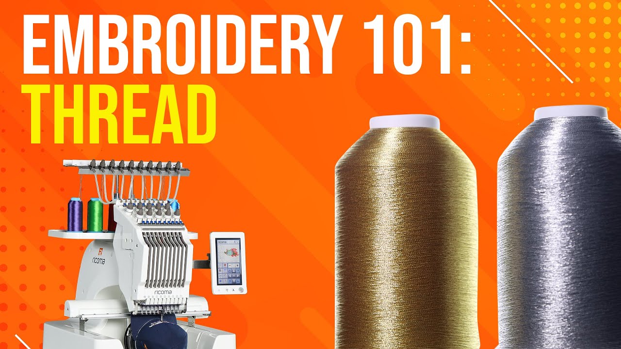 A Beginner's Guide to Thread for Embroidery Machines 