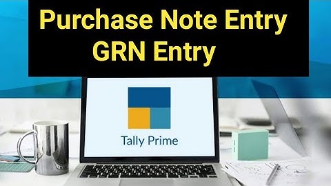 Purchase Note Entry in TallyPrime || TallyPrime Me GRN Entry || Receipt Note Entry TallyPrime ||2021