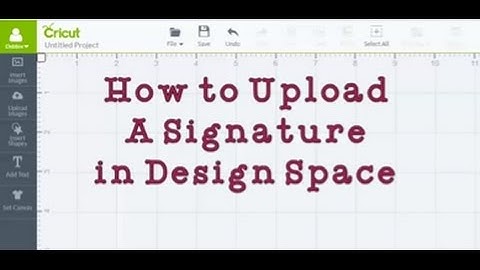 How to Upload Signature in Design Space Tutorial