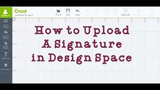 How to Upload Signature in Design Space Tutorial