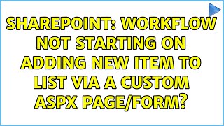 Sharepoint: Workflow not starting on adding new item to list via a custom aspx page/form?